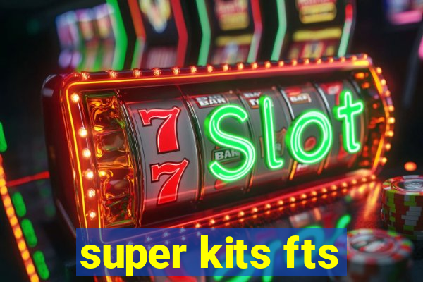 super kits fts